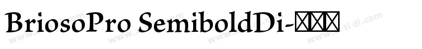 BriosoPro SemiboldDi字体转换